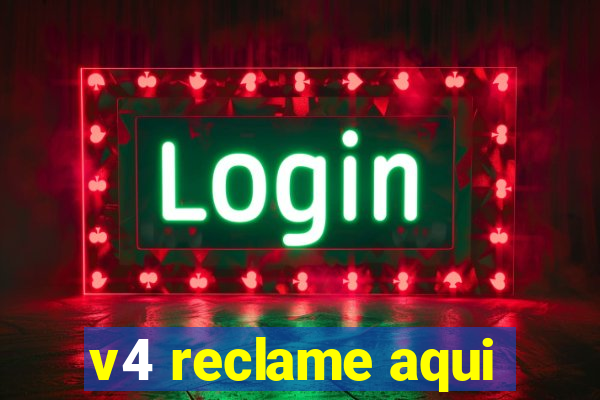 v4 reclame aqui